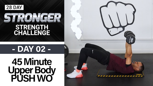 45 Minute Chest, Back, Shoulders & Tris Upper Body Workout - STRONGER #02