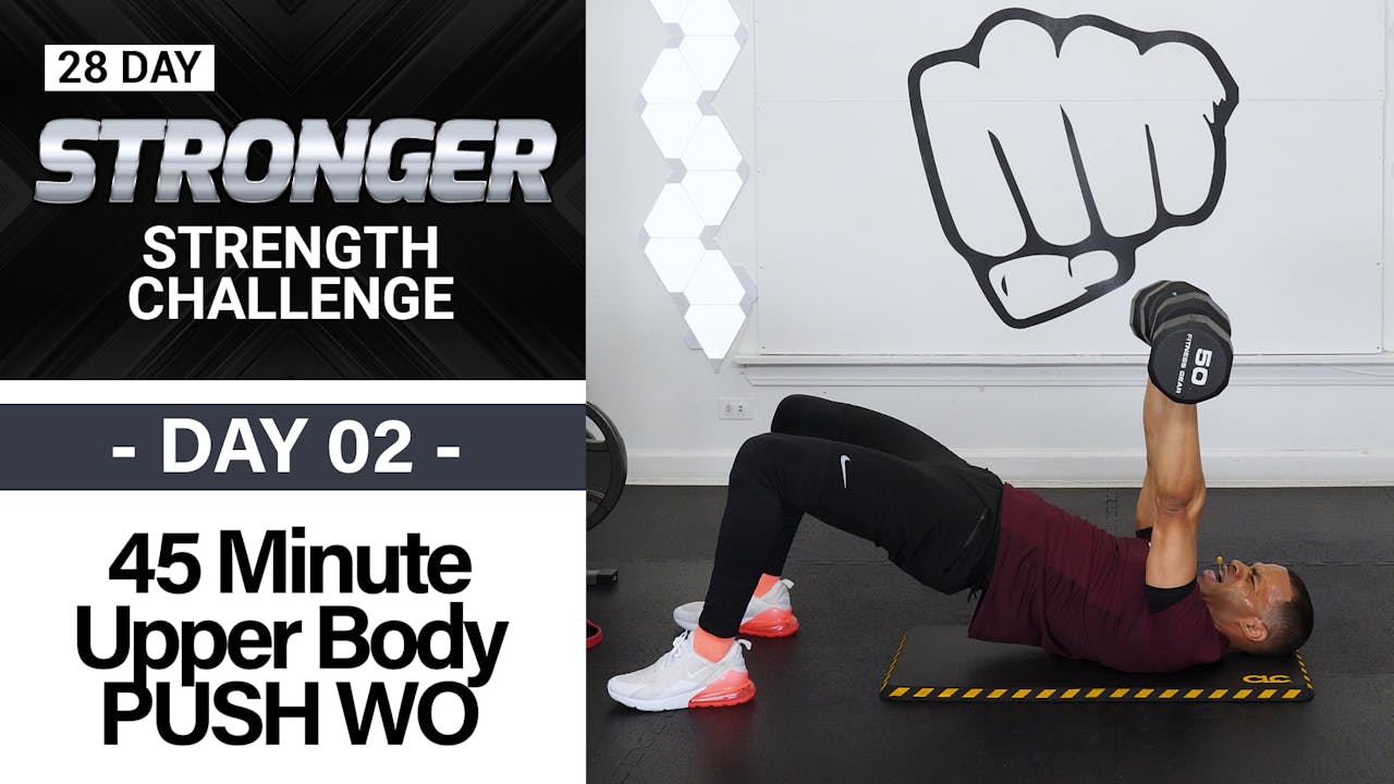 45 Minute Chest, Back, Shoulders & Tris Upper Body Workout STRONGER