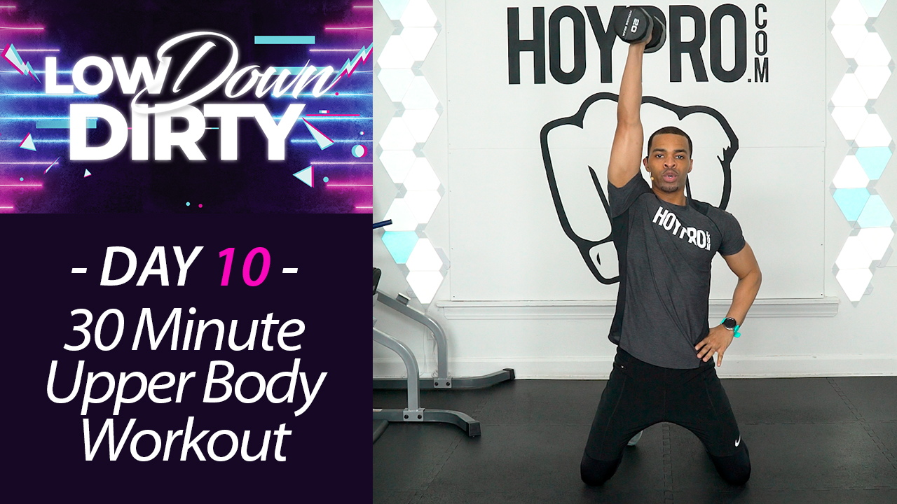 30 Minute GUNS - Upper Body Intermediate Strength Workout - Low Down #10