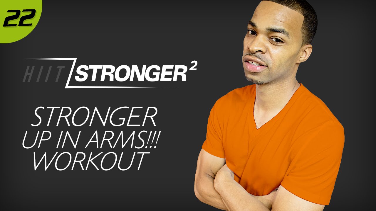 22 - 40 Minute STRONGER Upper Body Strength BUILD