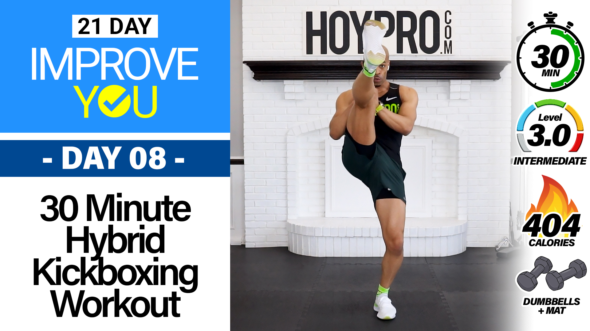 30 Minute Intermediate Hybrid Kickboxing Workout - IMPROVE YOU #08