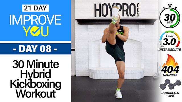 30 Minute Intermediate Hybrid Kickboxing Workout - IMPROVE YOU #08