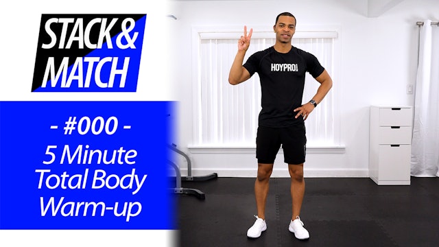 5 Minute Quick Total Body Warm-up #01 - Stack & Match #000