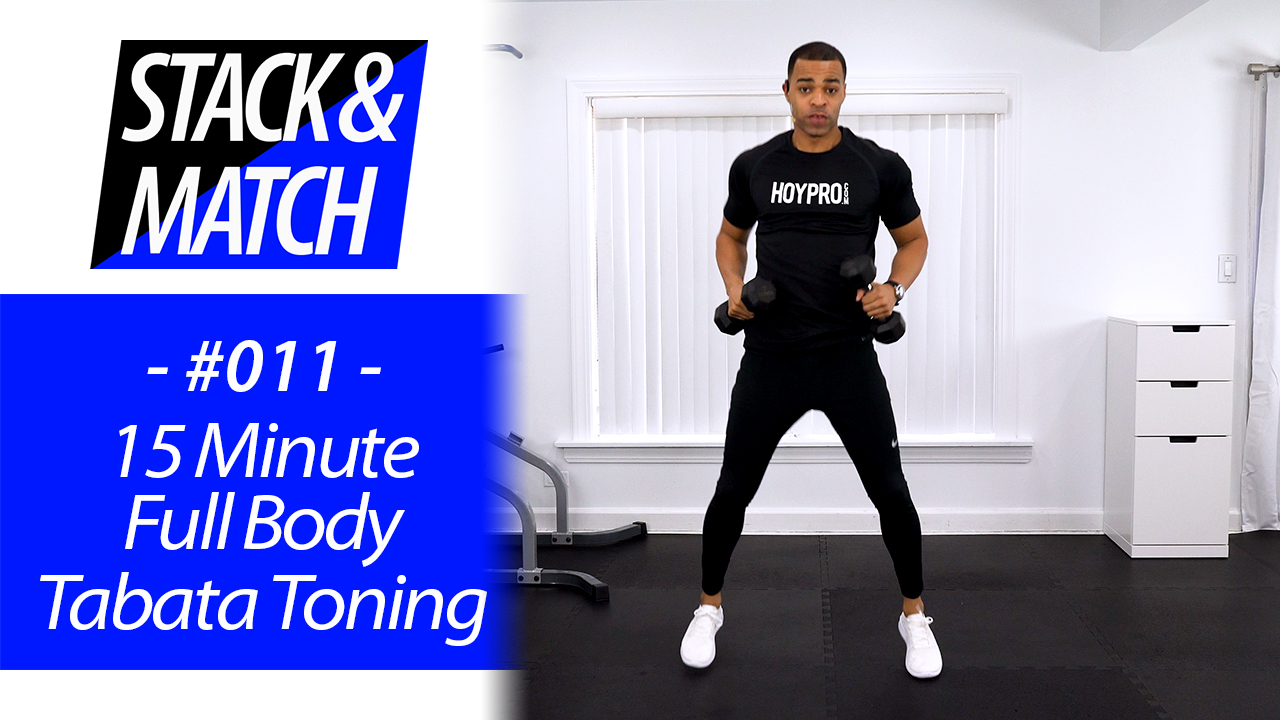 15 Minute Advanced Tabata Toning Workout - Stack & Match #011