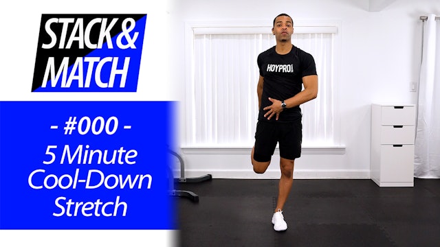 5 Minute Quick Total Body Cool-Down Stretch #01 - Stack & Match #000