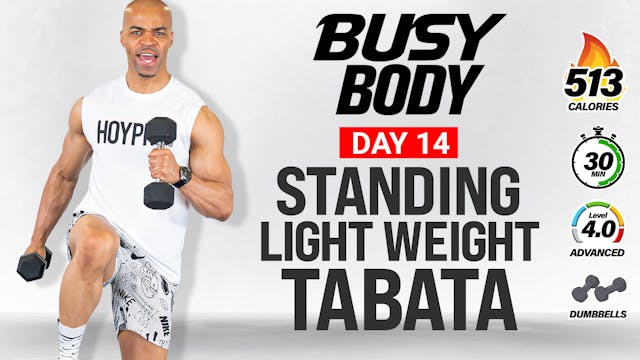 30 Minute Standing Light Weight Tabat...