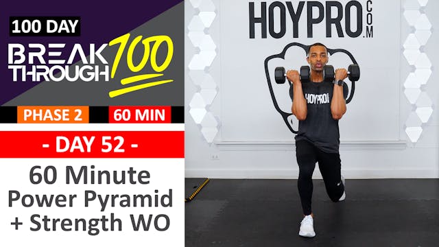 #52 - 60 Minute Power Pyramid & Strength Sets + Abs - Breakthrough100