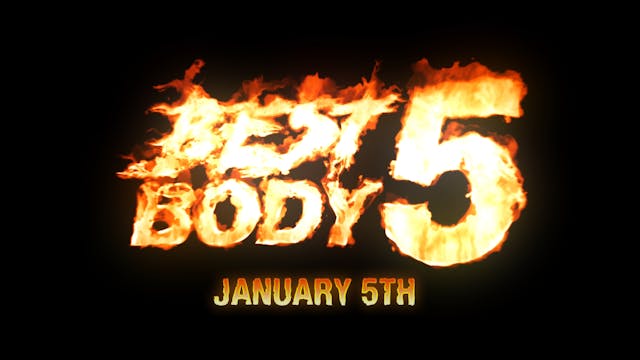 Best Body 5 - January 5th 2025