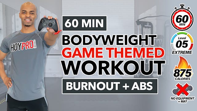 60 Min Bodyweight Game Changer (Video...