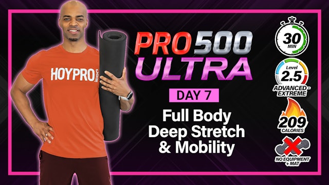 30 Minute Deep Stretch & Mobility Routine - PRO 500 ULTRA #07