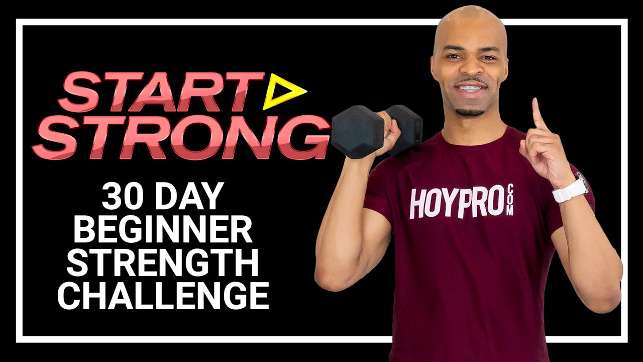 START STRONG - 30 DAY Beginner Strength Challenge