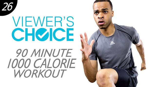 90 Minute 1000 Calorie BRUTAL Workout - Choice #26