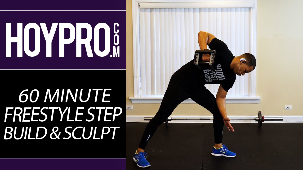 25 - 60 Minute Freestyle Build, Sculpt & Step