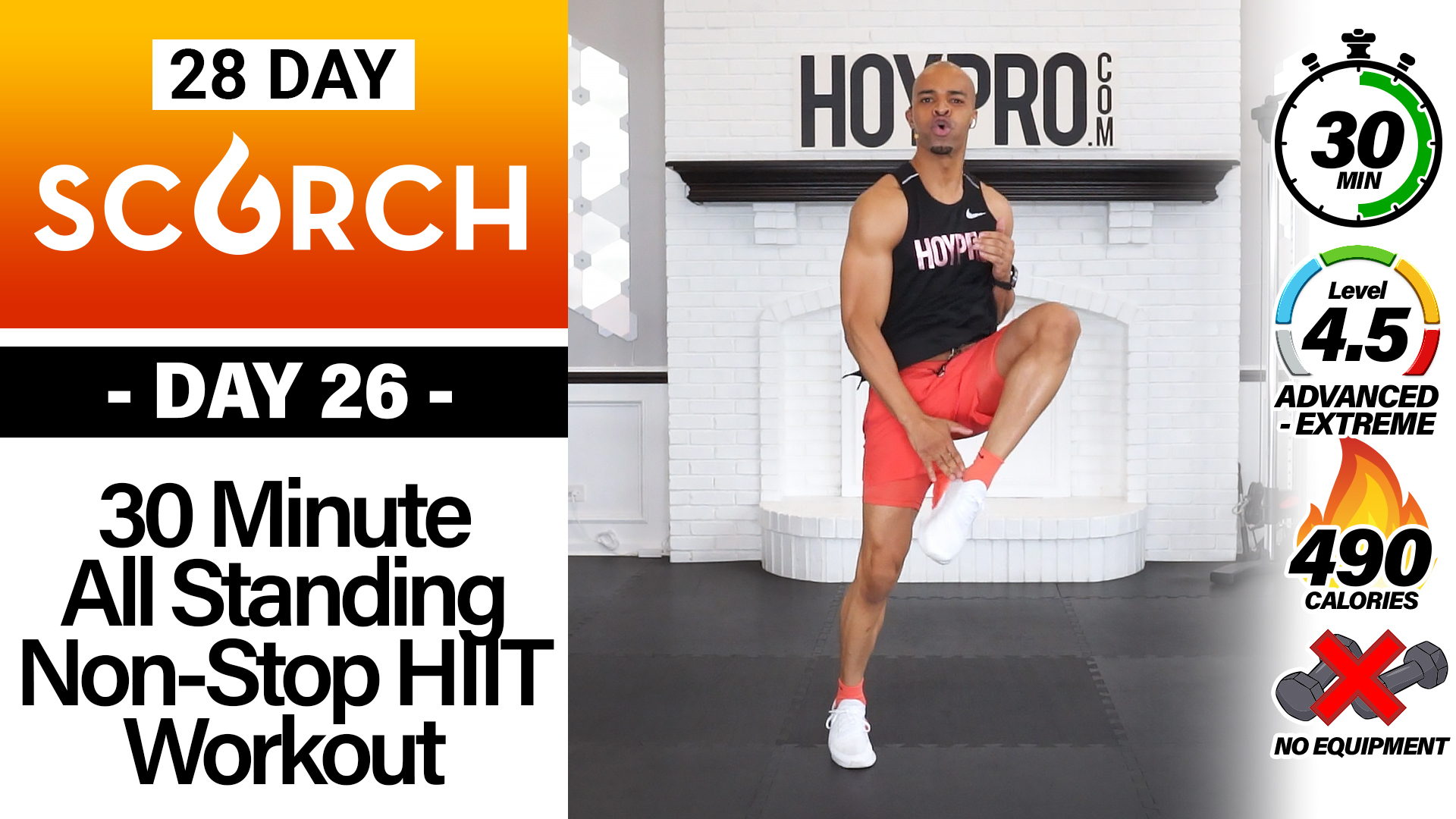 30 Minute INTENSE All Standing Non-Stop HIIT Sweat Fest - SCORCH #26