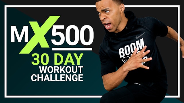 MX500 - 30 Day 500 Calorie Workout Program