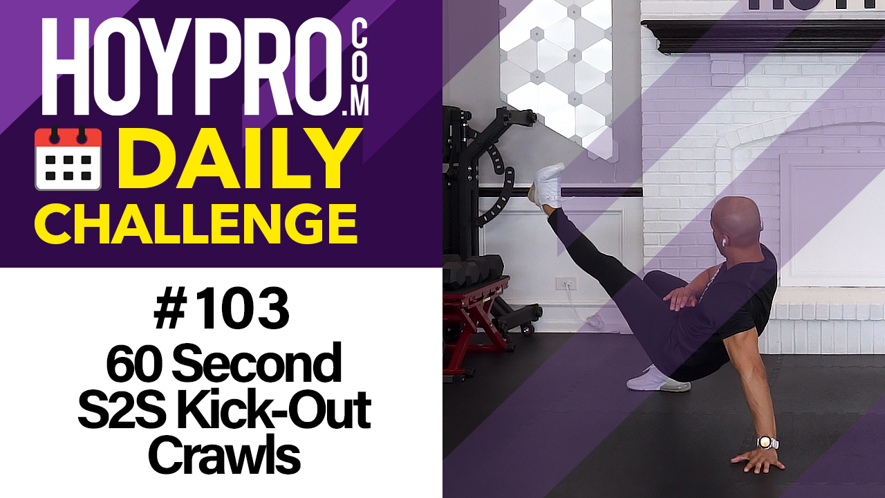 60 Second S2S Kick-Out Crawls - Daily Challenge #103