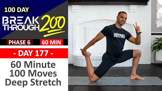 #177 - 60 Minute 100 Moves Deep Yoga & Stretching Workout - Breakthrough200