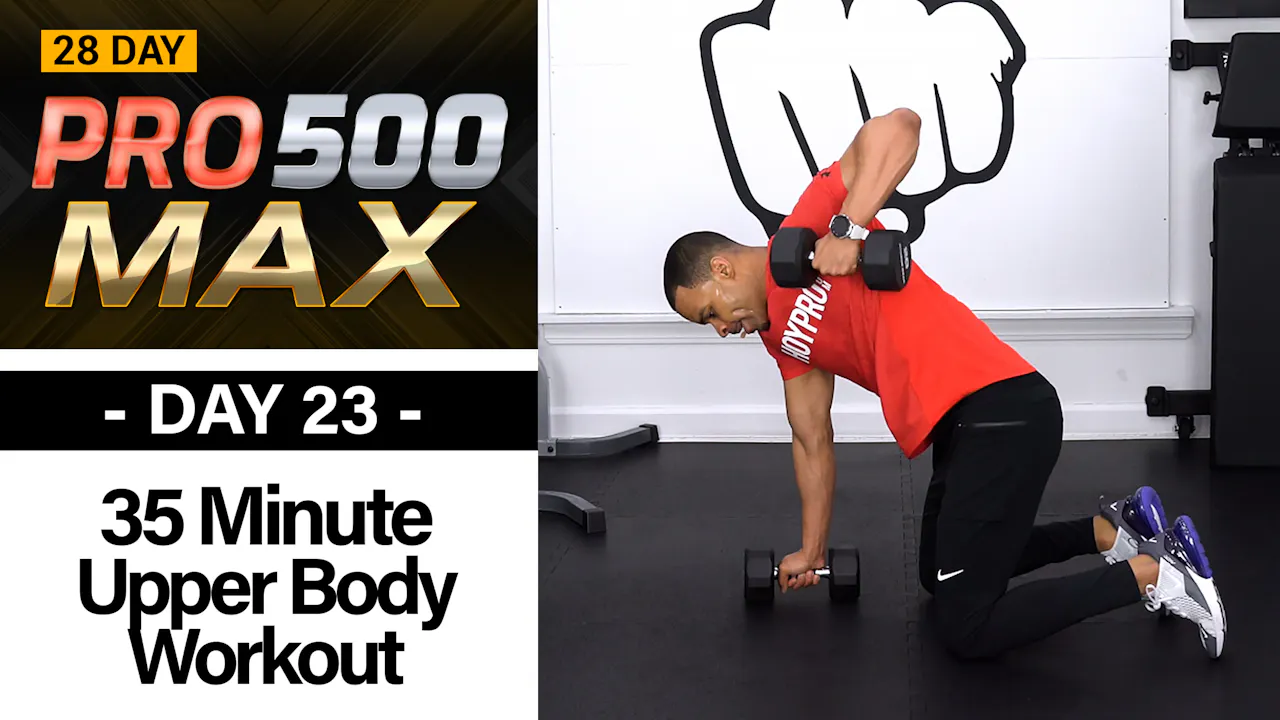 35 Minute Upper Body Strength Workout - PRO 500 MAX #23 - Millionaire ...