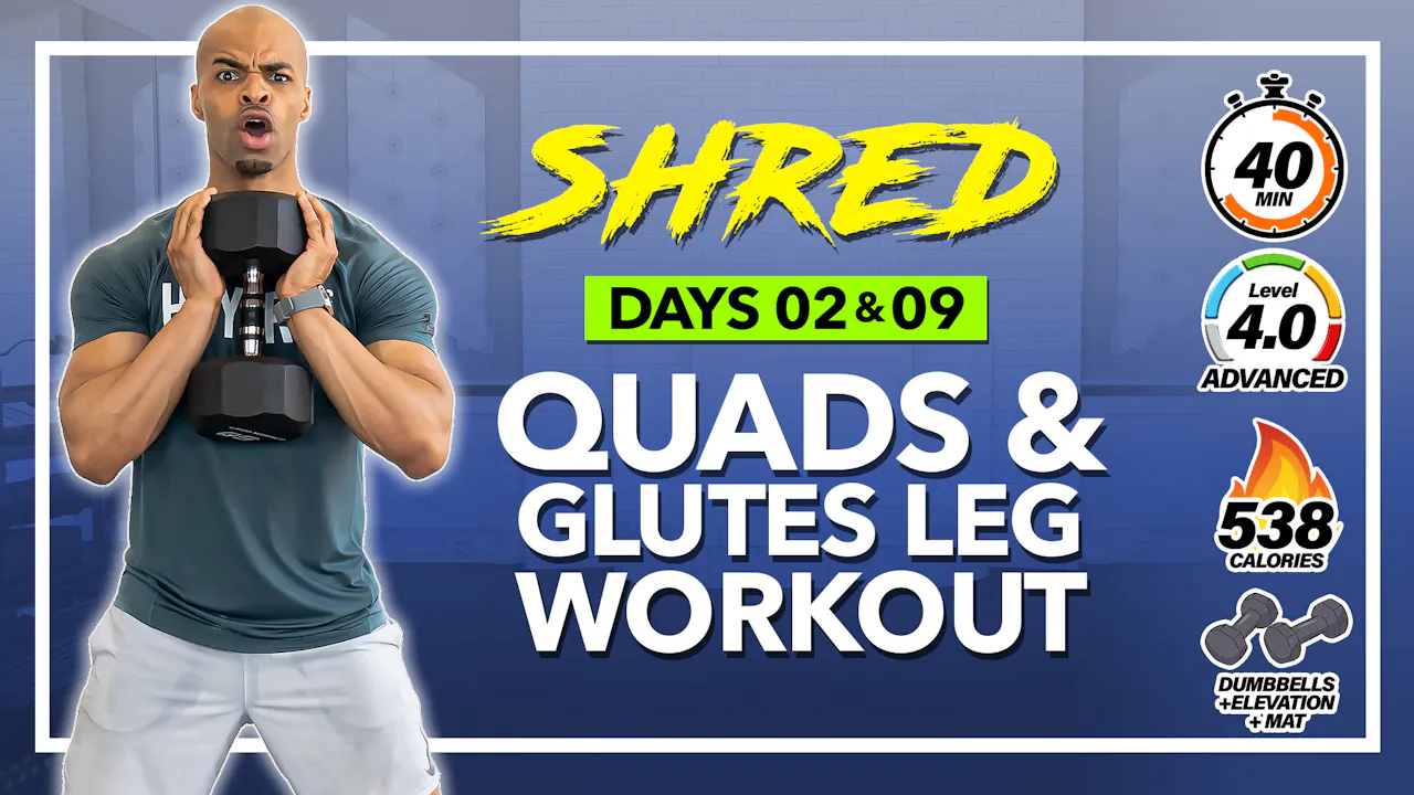 40 Minute Quads Glutes & Calves Lower Body Workout - SHRED #02 & 09 ...