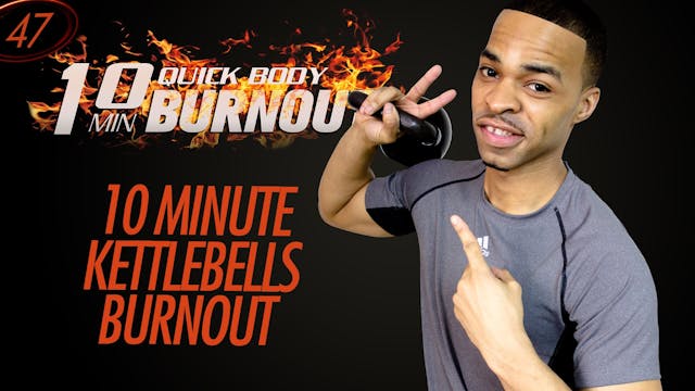 047 - 10 Minute Quick Kettlebell HIIT...