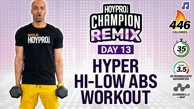 35 Minute Full Body Hyper Hi-Low Abs Workout - Champion REMIX #13
