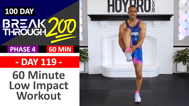 #119 - 60 Minute Low Impact No Equipment Workout - Breakthrough200