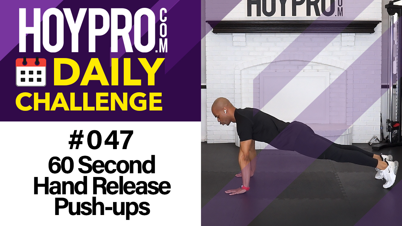 60 Second Hand Release Push-ups - Daily Challenge #047