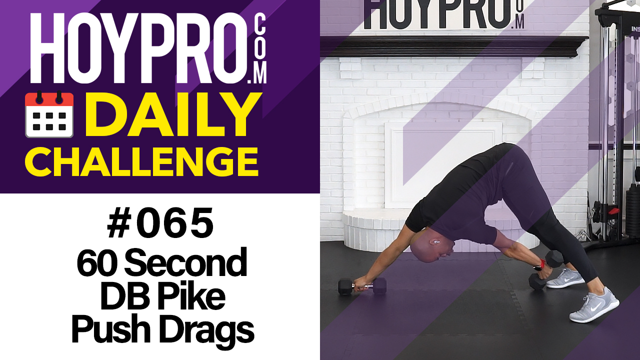 60 Second DB Pike Push Drags - Daily Challenge #065