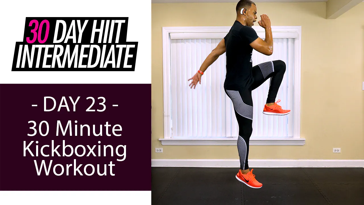 30 Minute Kickboxing Tone Workout - Intermediate #23 - 30 Day ...