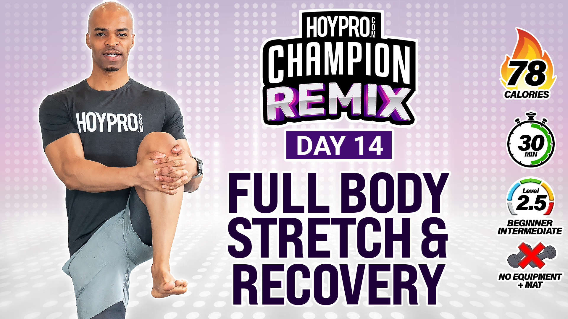 30 Minute Full Body Deep Stretch & Recovery - Champion REMIX #14