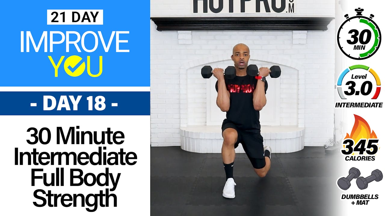 30 Minute Intermediate Full Body Strength Workout - IMPROVE YOU #18 ...