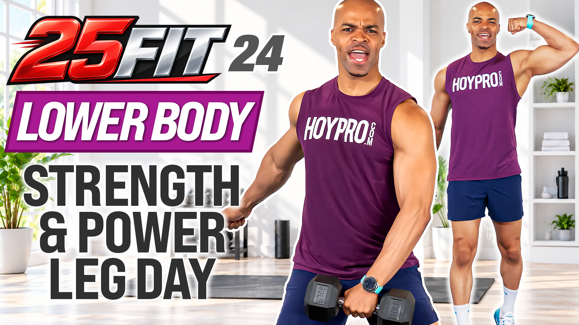25 Minute Lower Body Strength & Power Workout - 25FIT #024