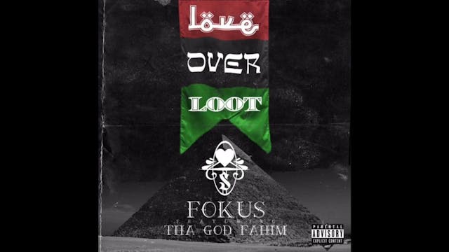 FOKUS & Tha God Fahim - Love Over Loo...