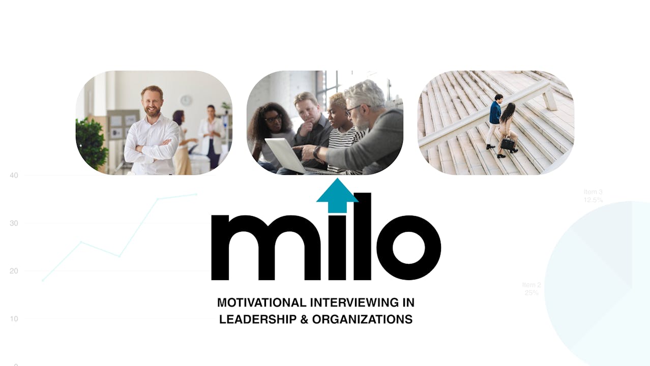 Milo Problem Statement MILO Practice Hours - Motivational Interviewing in Leadership and ...