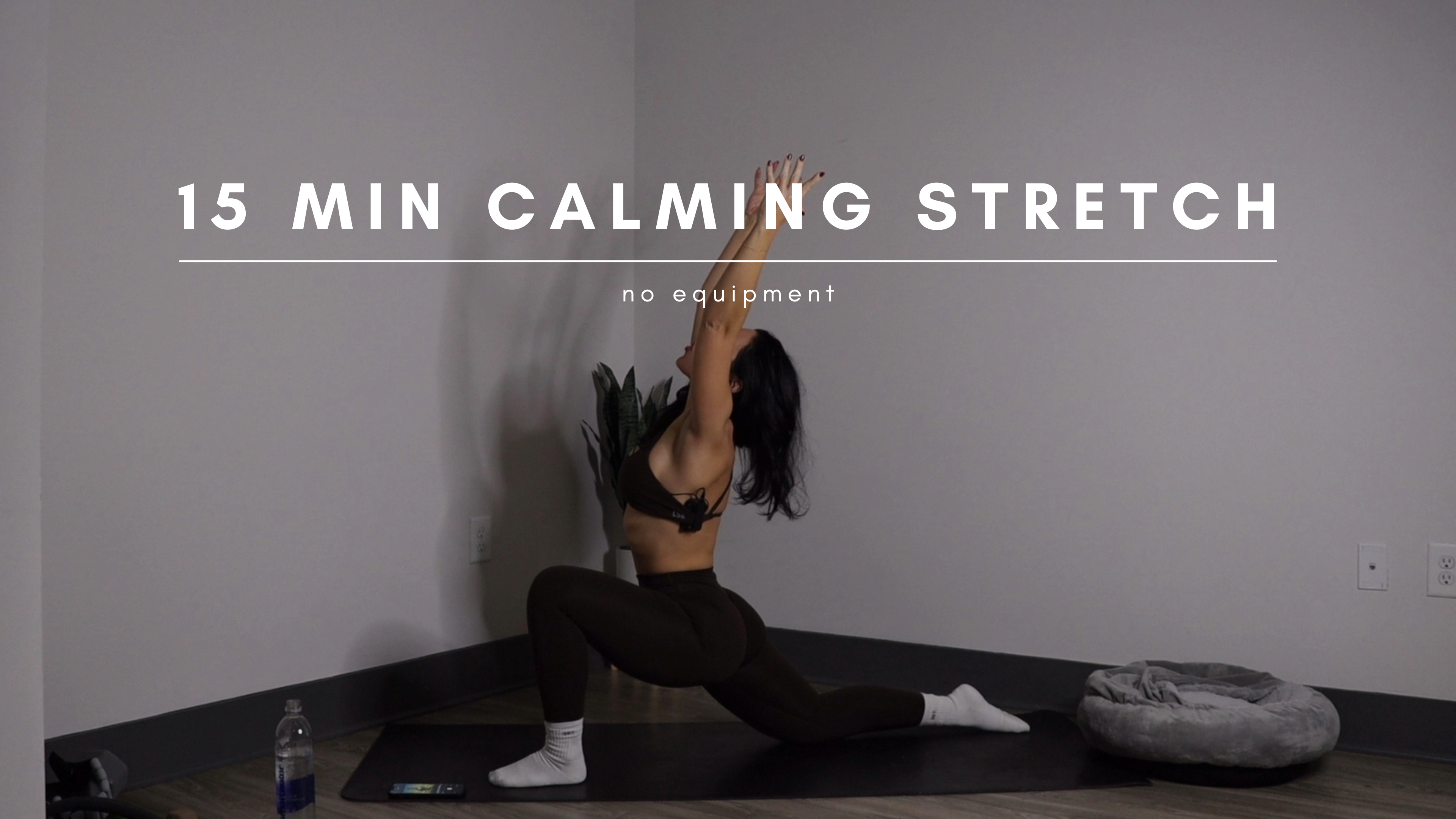 15 Minute Calming Stretch