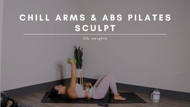 Chill Arms and Abs Pilates Sculpt