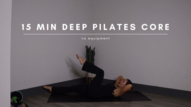 15 Minute Deep Pilates Core