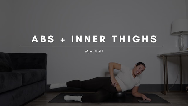 Mini Ball Abs + Inner Thigh Flow