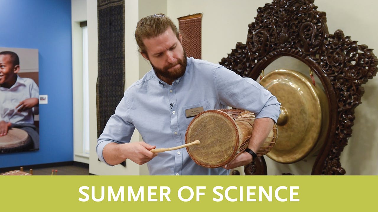Summer of Science | Video 7 | Membranophones