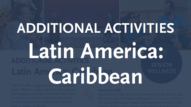 Senior Wellness Additional Activities – Latin America: Caribbean