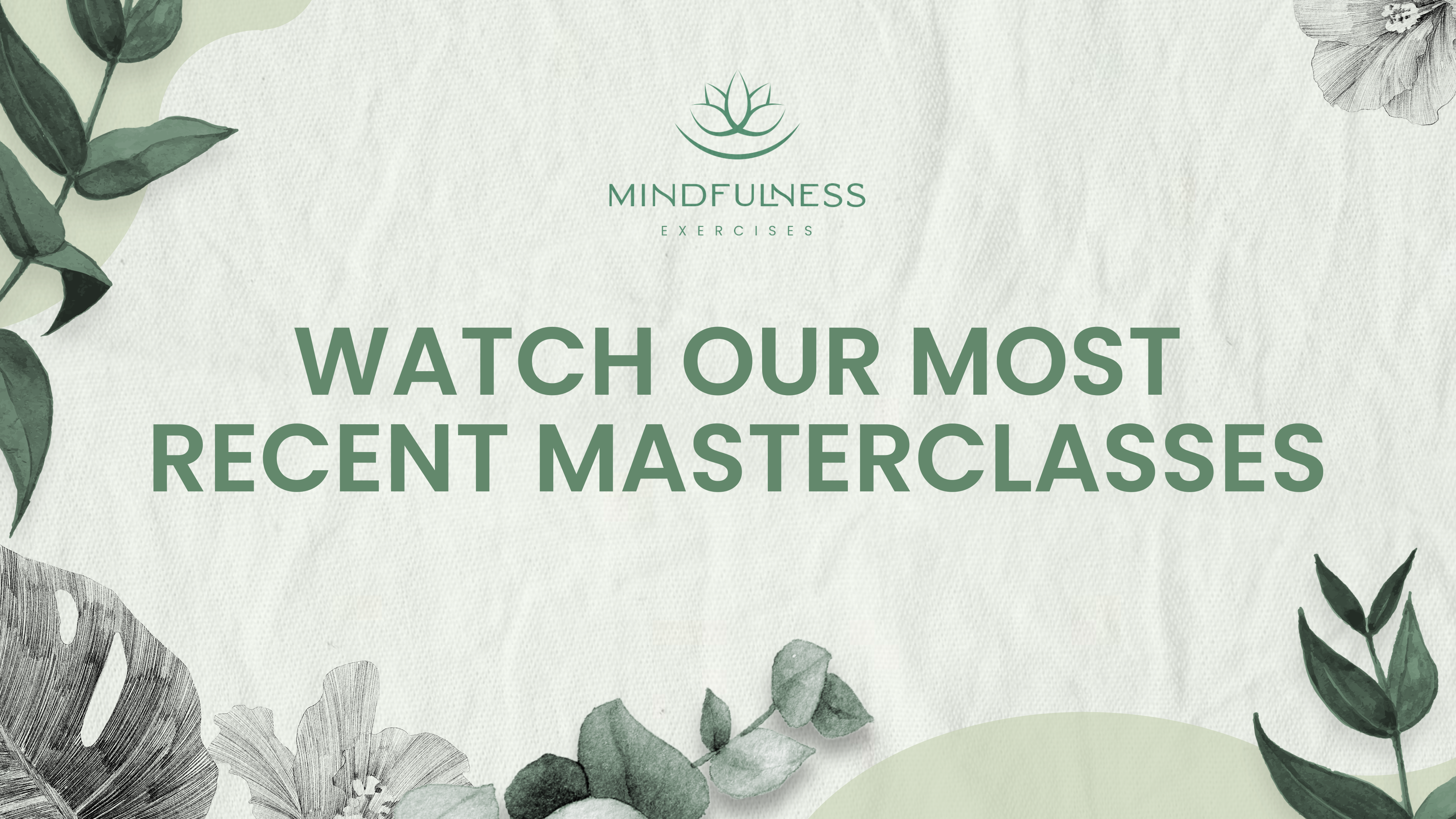 Watch Our Most Recent Masterclasses