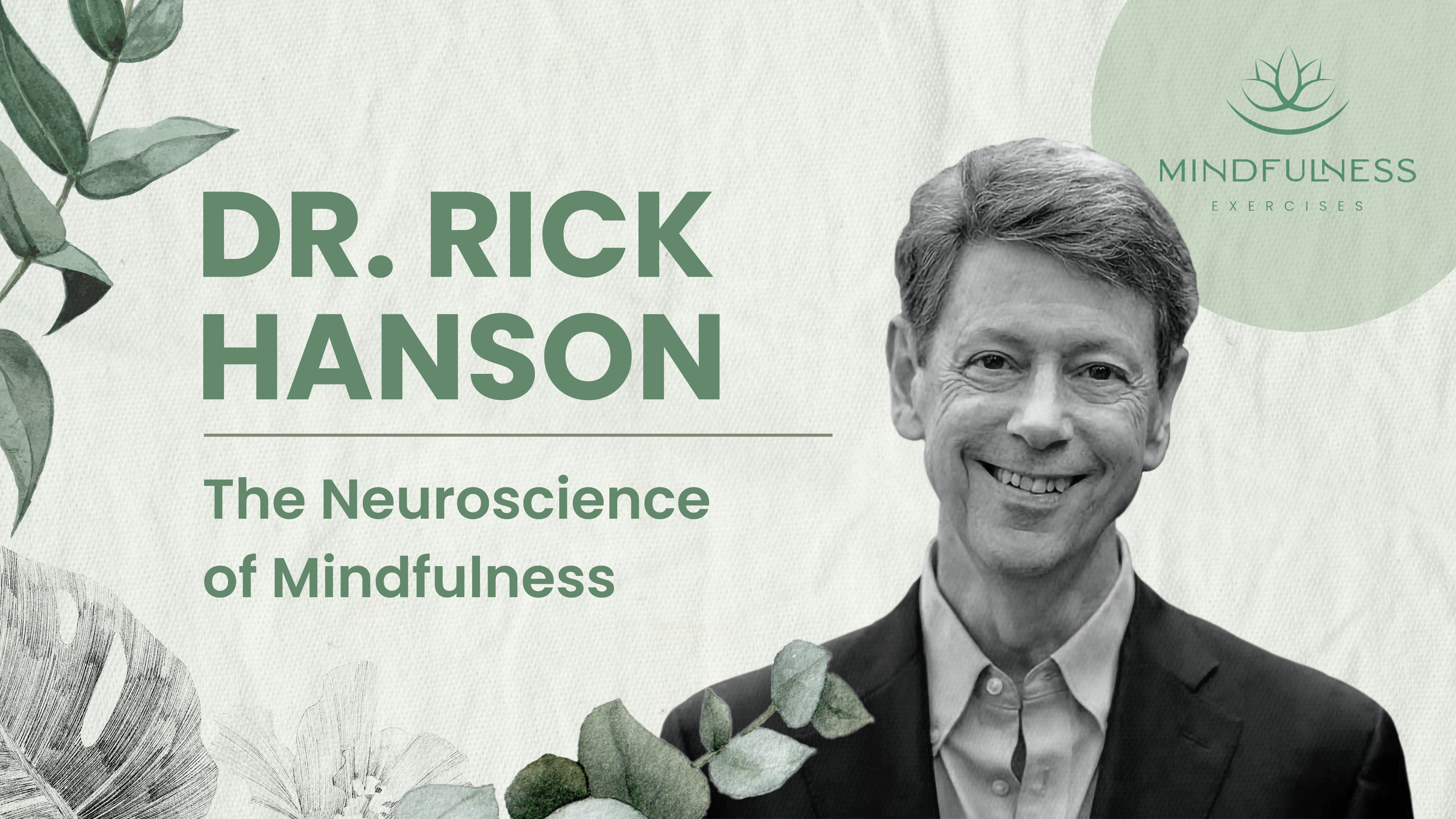 The Neuroscience of Mindfulness - Dr. Rick Hanson