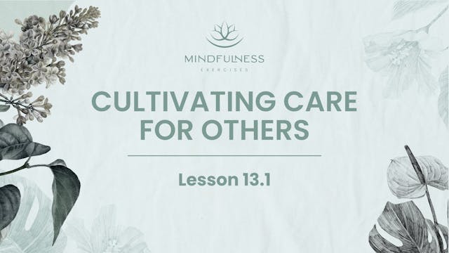 13.1 - Cultivating Care for Others