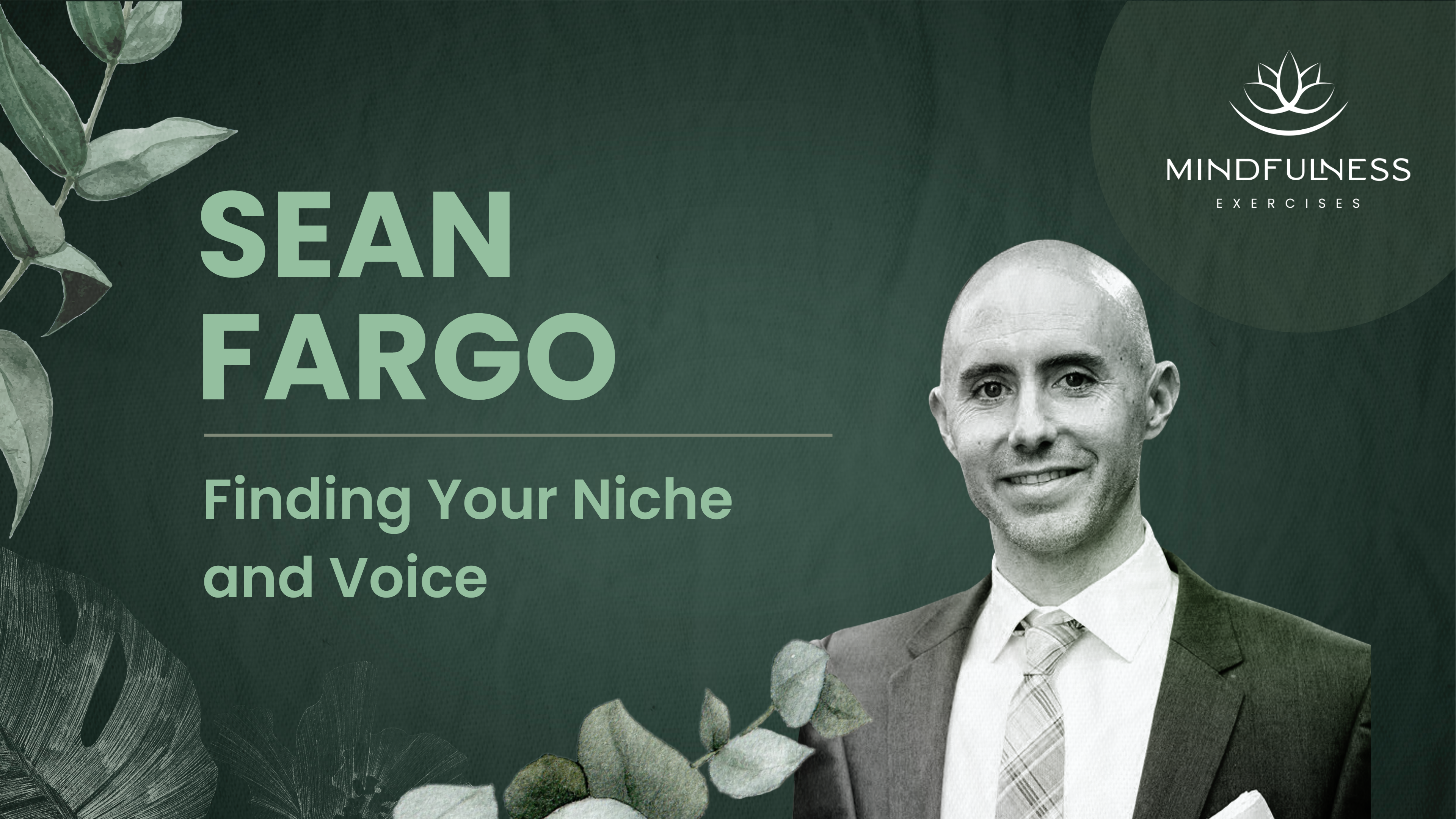 Finding Your Niche & Voice - Q&A with Sean Fargo