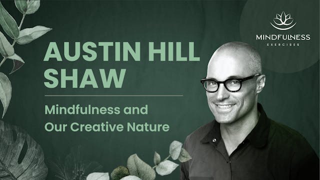 Mindfulness and Our Creative Nature -...