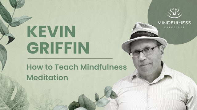 How to Teach Mindfulness Meditation - Kevin Griffin
