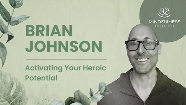 Activating Your Heroic Potential - Br...