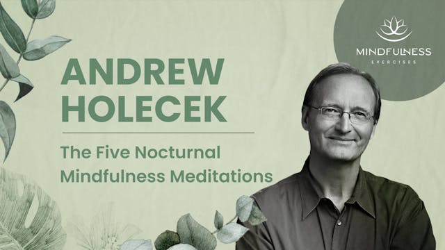 The Five Nocturnal Mindfulness Medita...