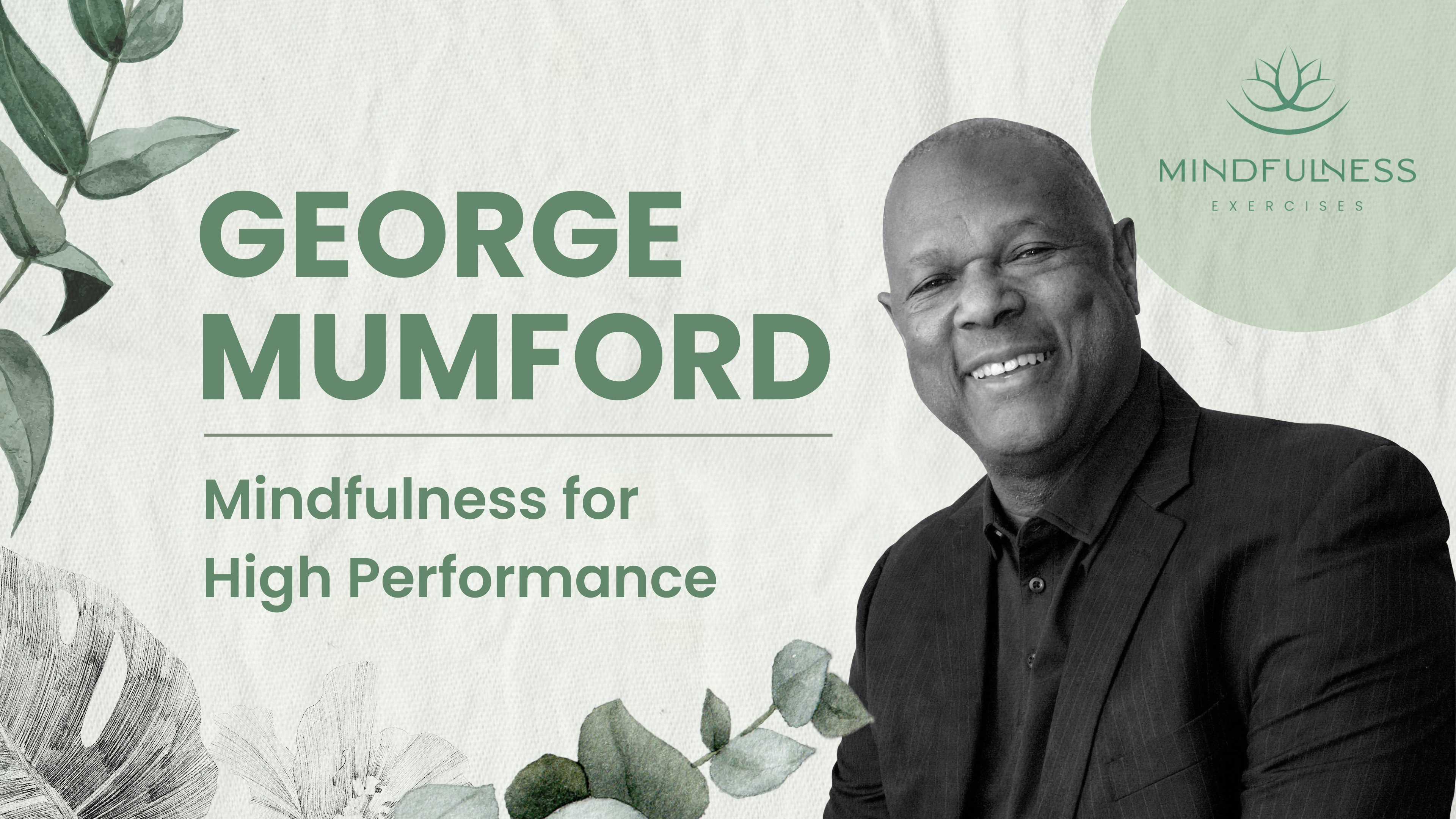 Mindfulness for High Performance - George Mumford