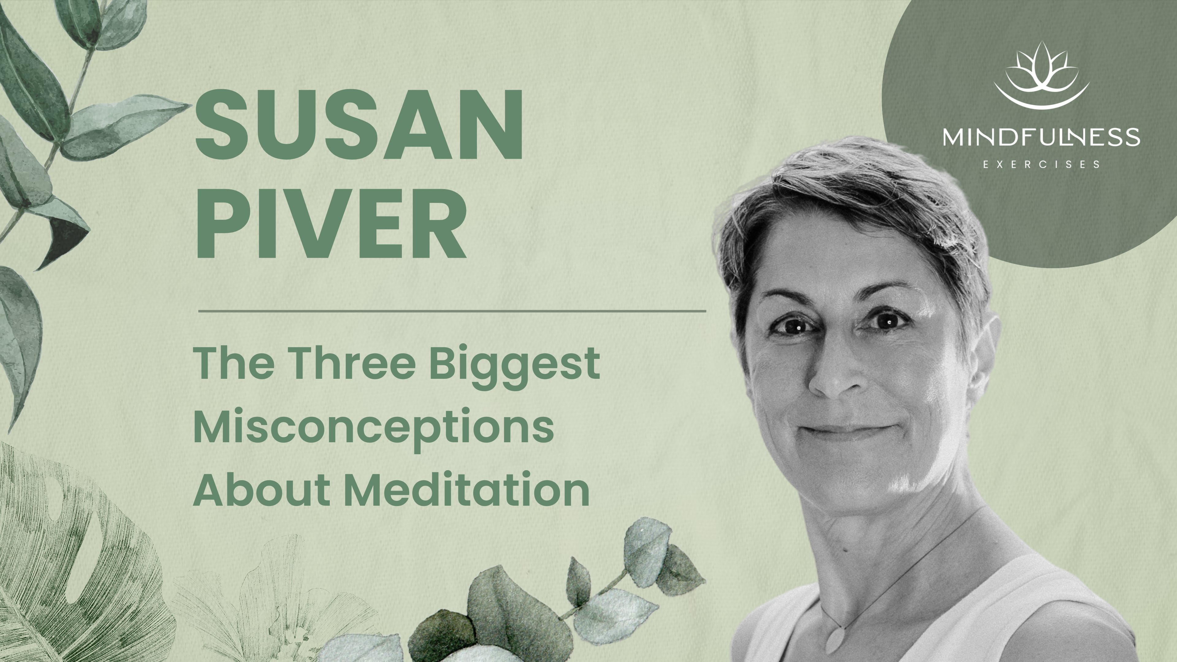 The Three Biggest Misconceptions About Meditation - Susan Piver